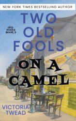 Two Old Fools on a Camel (ISBN: 9781922476326)