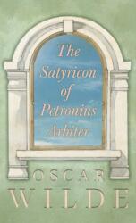 Satyricon Of Petronius Arbiter (ISBN: 9781446512906)