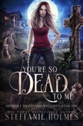 You're So Dead to Me (ISBN: 9781991046628)