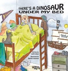 There's a Dinosaur Under My Bed (ISBN: 9781736639214)