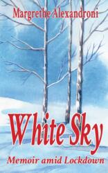 White Sky (ISBN: 9781913438418)