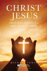 Christ Jesus Provides Blessings for Your Success (ISBN: 9781637670286)