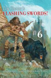 Lin Carter's Flashing Swords! #6 (ISBN: 9789187611391)