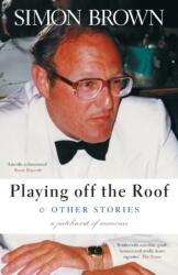 Playing Off The Roof & Other Stories (ISBN: 9781838303600)