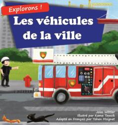 Explorons ! Les vehicules de la ville (ISBN: 9783949304071)