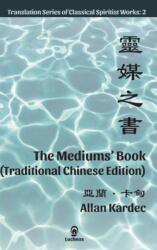 The Mediums' Book (ISBN: 9781950030224)