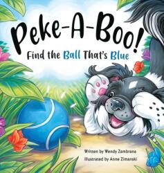 Peke-A-Boo! Find the Ball That's Blue (ISBN: 9781735921402)