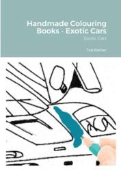 Handmade Colouring Books - Exotic Cars (ISBN: 9781716415920)