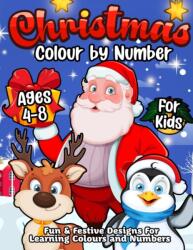 Xmas Colour By Number (ISBN: 9781989968659)