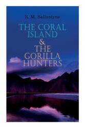 Coral Island & The Gorilla Hunters (ISBN: 9788027307203)
