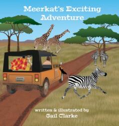 Meerkat's Exciting Adventure (ISBN: 9781912406470)