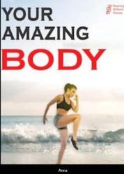 Your amazing body (ISBN: 9781716453618)