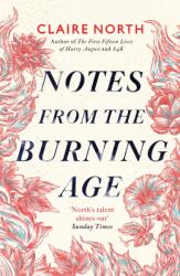 Notes from the Burning Age (ISBN: 9780356514765)