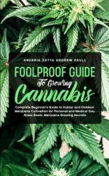 Foolproof Guide to Growing Cannabis (ISBN: 9781801097604)