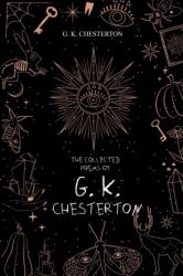 The Collected Poems of G. K. Chesterton - G. K. Chesterton (ISBN: 9781396318597)