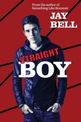 Straight Boy - Jay Bell (ISBN: 9781733859745)