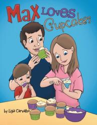 Max Loves Cupcakes (ISBN: 9781525590788)