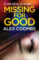 Missing For Good (ISBN: 9781838898632)