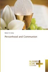 Personhood and Communion (ISBN: 9786202477987)