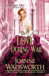 To Love During War (ISBN: 9781990034053)