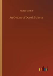 An Outline of Occult Science (ISBN: 9783752424843)