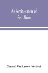 My reminiscences of East Africa (ISBN: 9789354043321)