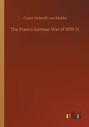 The Franco-German War of 1870-71 (ISBN: 9783752415230)