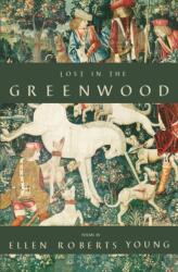 Lost in the Greenwood (ISBN: 9781649218919)