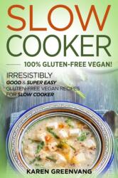 Slow Cooker -100% Gluten-Free Vegan (ISBN: 9781913857783)