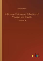 A General History and Collection of Voyages and Travels (ISBN: 9783752309522)