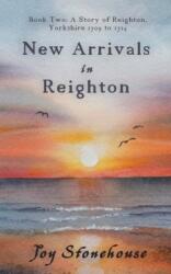 New Arrivals in Reighton (ISBN: 9781913717032)