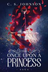 The Once Upon a Princess Saga (ISBN: 9781943934362)