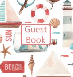 Guest Book, Visitors Book, Guests Comments, Vacation Home Guest Book, Beach House Guest Book, Comments Book, Visitor Book, Nautical Guest Book, Holiday Guest Book (ISBN: 9781912641727)