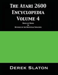 Atari 2600 Encyclopedia Volume 4 (ISBN: 9781945294334)