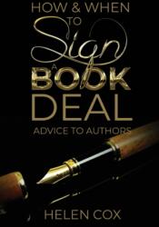How and When to Sign a Book Deal (ISBN: 9781838022112)