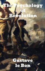 The Psychology of Revolution (ISBN: 9781774416013)