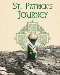 St. Patrick's Journey (ISBN: 9781532407567)