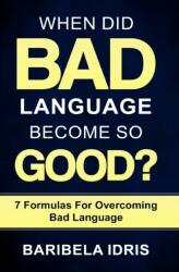 When Did Bad Language Become So Good? (ISBN: 9780648753452)