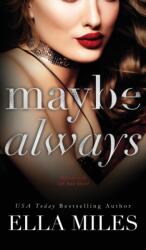 Maybe Always (ISBN: 9781951114442)