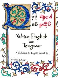 Write English with Tengwar - A Workbook for English General Use (ISBN: 9781678114763)
