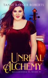 Unreal Alchemy (ISBN: 9780648437086)