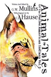 Animal Tales Of The Native American Indians Vol. 2 (ISBN: 9781647644277)