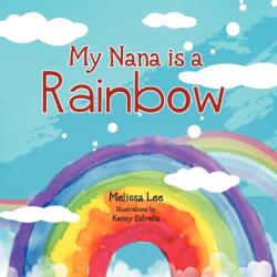 My Nana is a Rainbow (ISBN: 9781477108031)