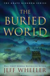 The Buried World (ISBN: 9781542015035)
