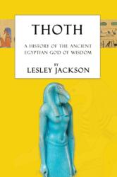 Lesley Jackson, Brian Andrews - Thoth - Lesley Jackson, Brian Andrews (ISBN: 9781910191231)