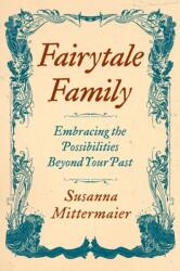 Fairytale Family (ISBN: 9781634933186)