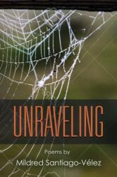 Unraveling (ISBN: 9781644380864)