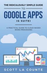 Ridiculously Simple Guide to Google Apps (ISBN: 9781621077022)