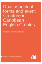 Dual aspectual forms and event structure in Caribbean English Creoles (ISBN: 9783961101139)