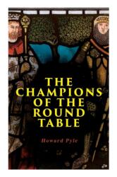 Champions of the Round Table (ISBN: 9788027331543)